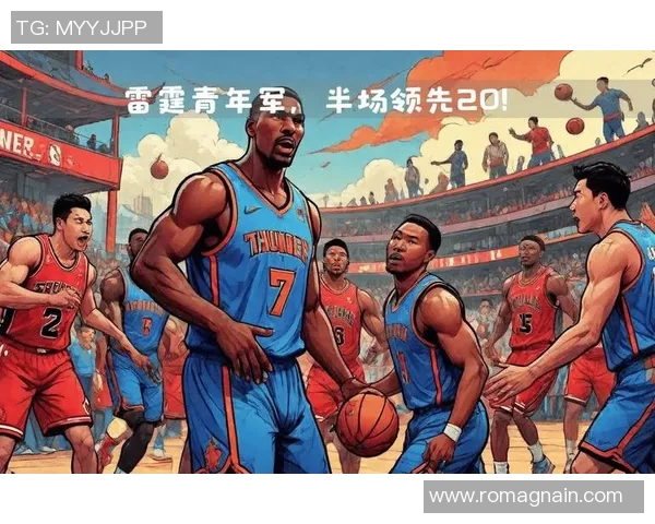 勇士与雷霆激战正酣视频直播带你感受篮球魅力与激情瞬间